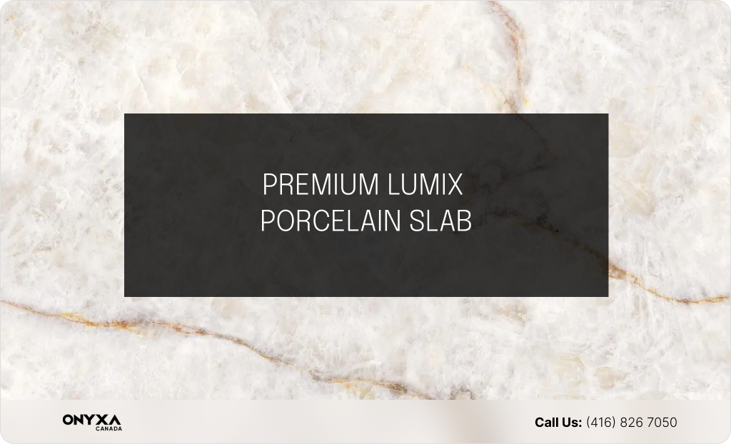 PREMIUM LUMIX PORCELAIN SLAB